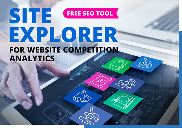 Site Explorer Promo