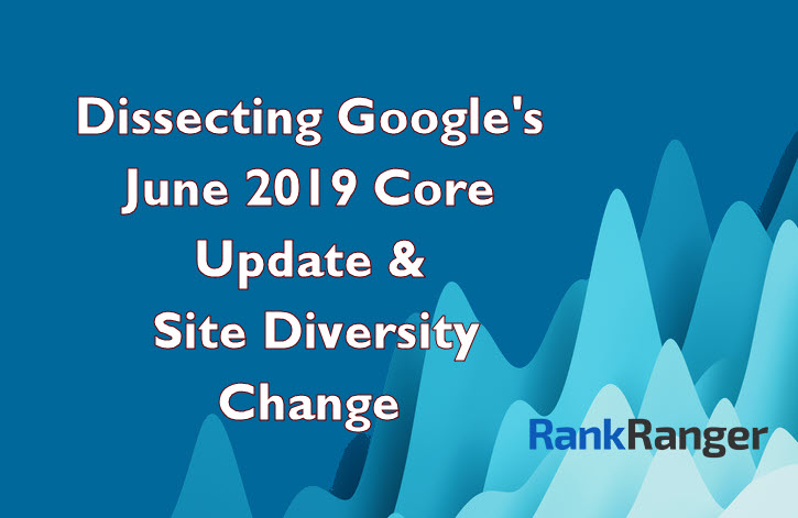 Google’s June 2019 Core Update (Data & Analysis)