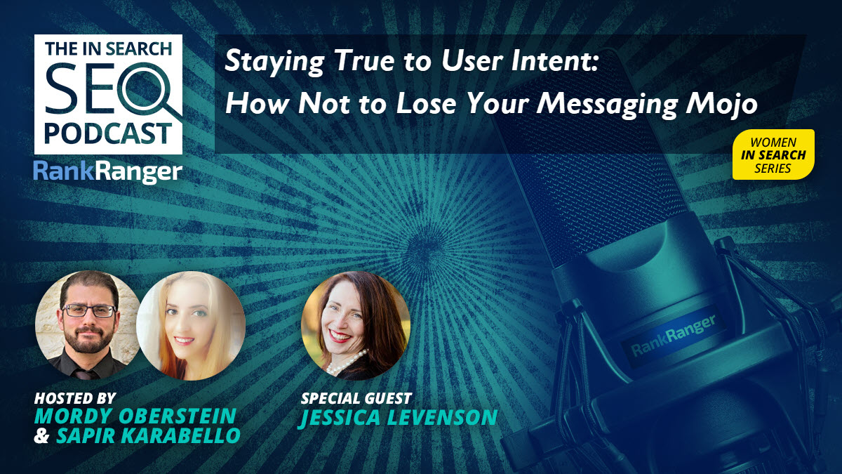 Keeping Your Intent Messaging on Target – In Search SEO Podcast