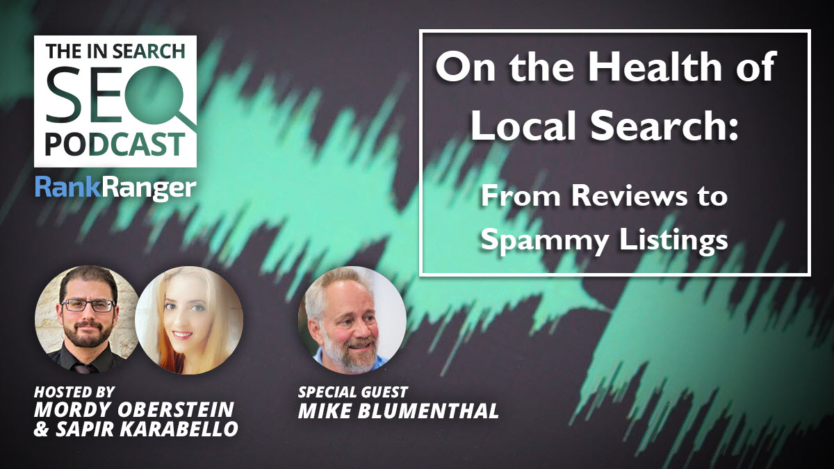 On the State & Health of Local Search: In Search SEO Podcast