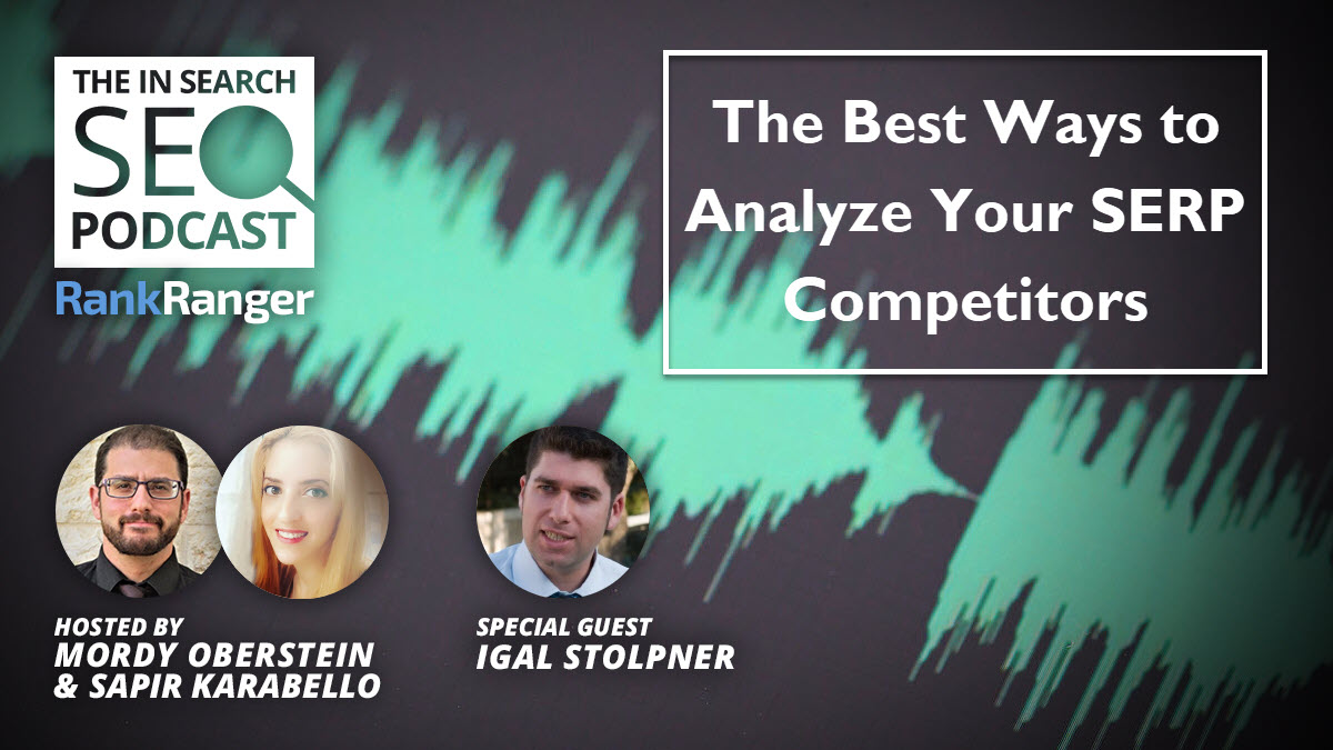 The Best Ways to Analyze SERP Competitors | Rank Ranger