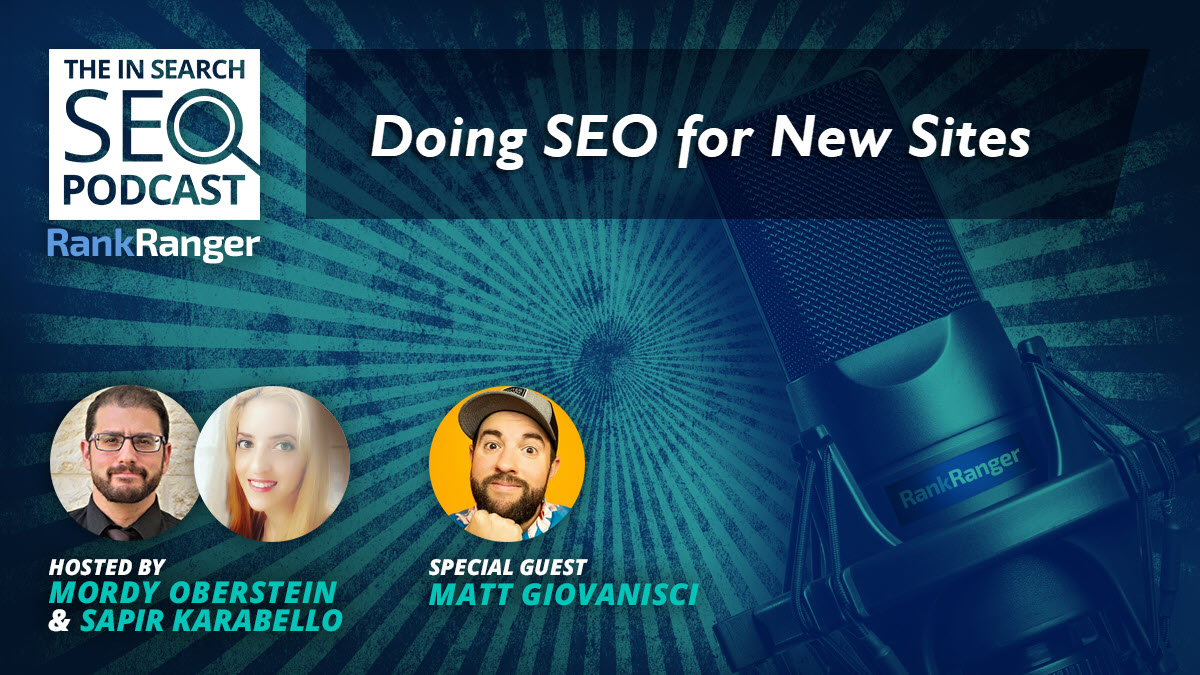 How to Do SEO for a New Site: In Search SEO Podcast
