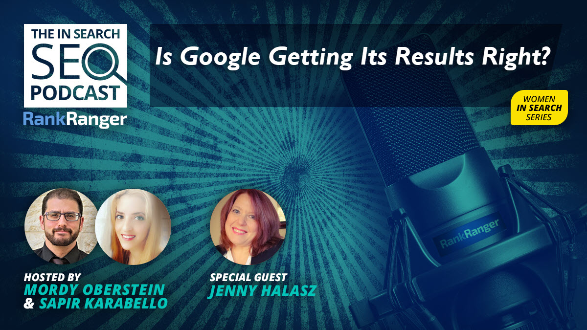 How Accurate Are Google’s Results? In Search SEO Podcast