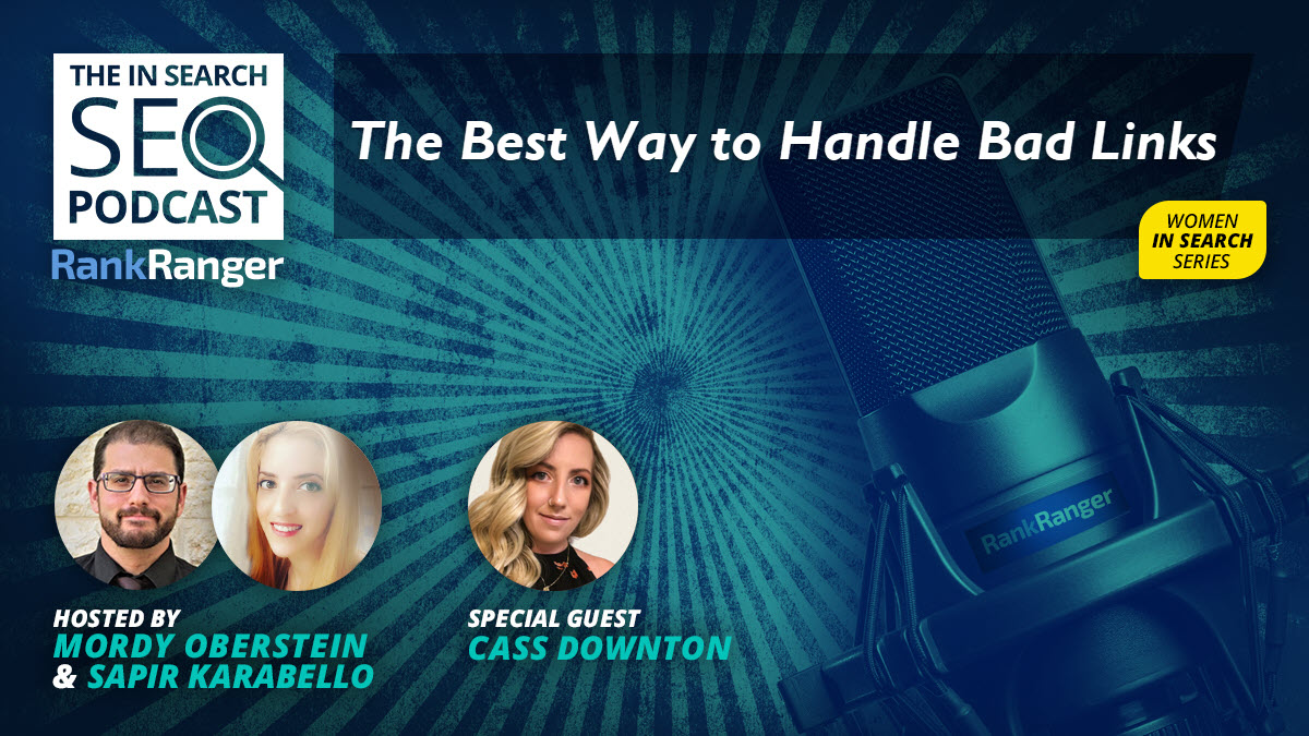 How to Handle Bad Links: In Search SEO Podcast