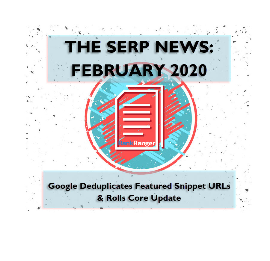 SERP News: Featured Snippet URL Deduplication & New Core Update