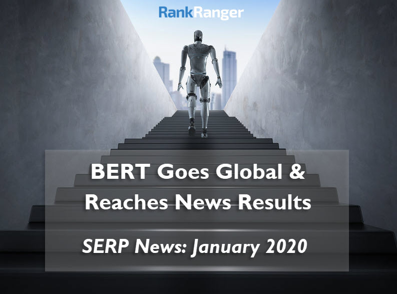 SERP News: BERT Hits News Results & Goes Global