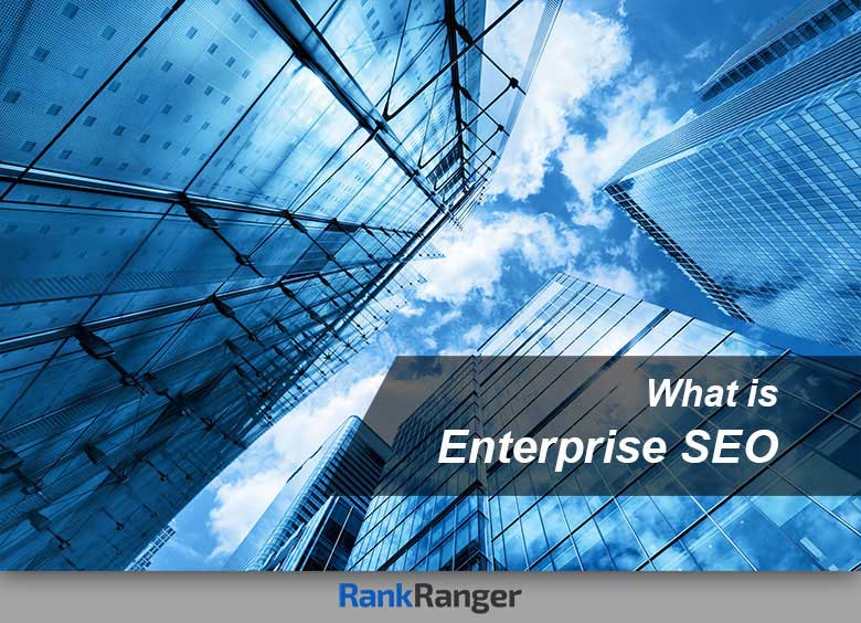 What is enterprise SEO
