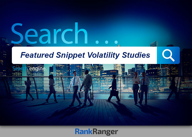 How to Rank a Featured Snippet (Featured Snippet Volatility)