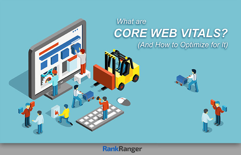What is Google Core Web Vitals (and How to Optimize for It)