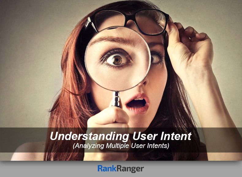 Understanding User Intent in Google | Rank Ranger