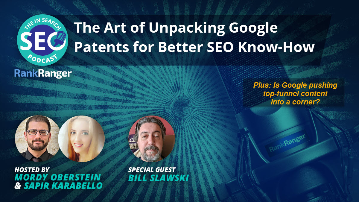 Using Google Patents to Drive Your SEO: In Search SEO Podcast