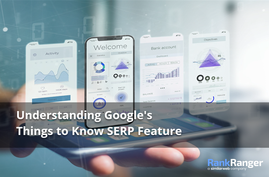 Google’s Things to Know SERP Feature
